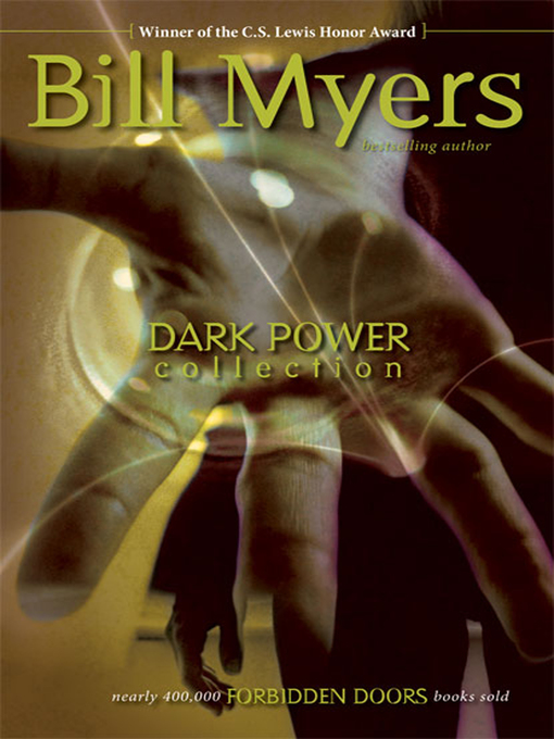 Title details for Dark Power Collection (Omnibus) by Bill Myers - Available